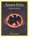 Ancient Rome Using Evidence by Pamela Bradley (1990) ISBN 0713183284 used book for sale in Australian second hand bookshop