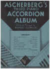 Ascherberg's Third Piano Accordion Album edited & arranged by Rupert Cowlin (1937) 
used piano accordion book for sale in Australian second hand music shop