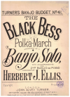 The Black Bess Polka March for banjo -by- Herbert J Ellis sheet music (c.1900)