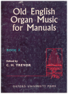 Old English Organ Music For Manuals Book 3