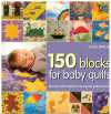 150 Blocks For Baby Quilts