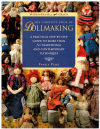 The Complete Book of Dollmaking by Pamela Peake