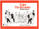 Enjoy The Recorder: Descant Tutor Book 1 by Brian Bonsor