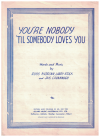 You're Nobody 'Till Somebody Loves You sheet music