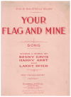 Your Flag And Mine (1940) sheet music