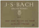 J S Bach Organ Works Book 1: Eight Short Preludes And Fugues organ sheet music