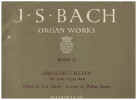 J S Bach Organ Works Book 15: Orgelbuchlein (The Little Organ Book) organ sheet music