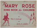 The Mary Rose Song Book For Children