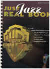 Just Jazz Real Book Bb Edition 250 Jazz Tunes and Jazz Standards Fake Book