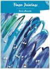 Finger Paintings 11 Colorful Late Elementary Piano Solos Book 3 by Dennis Alexander