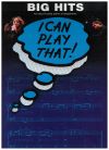 I Can Play That! Big Hits piano songbook