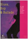 Blues, Bop and Ballads For Bb Trumpet (Trombone) and Piano by Wolf Escher