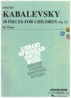 Kabalevsky 30 Pieces For Children Op. 27 for Piano sheet music