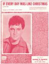 If Every Day Was Like Christmas (1966 Elvis Presley) original sheet music