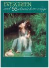 Evergreen And 66 Classic Love Songs piano songbook